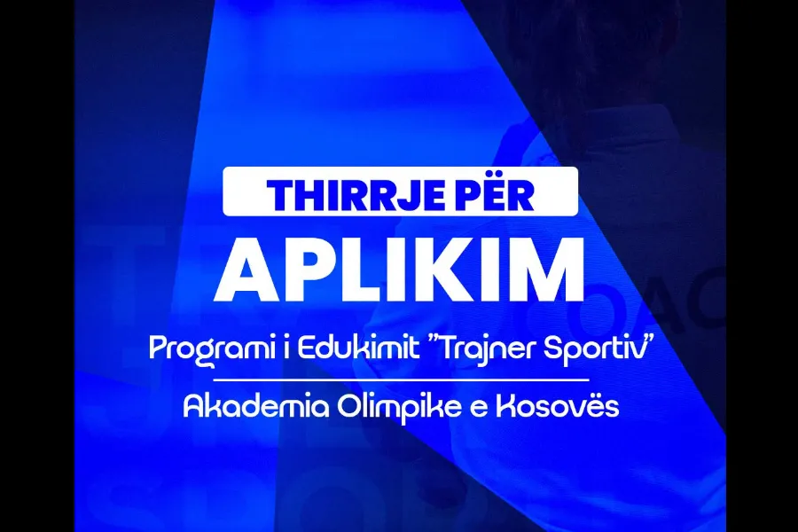 KOK hap aplikimet për programin  Trajner Sportiv  Komiteti Olimpik i Kosovës  KOK   përmes Akademisë Olimpike të Kosovës  ka hapur zyrtarisht thirrjen për aplikime në gjeneratën e tretë të programit edukues  Trajner Sportiv   i cili është i   
